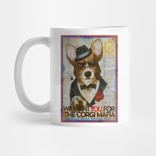 WE WANT YOU MAFIA SHIRT Mug